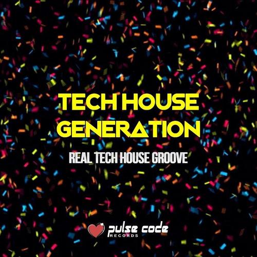 Tech House Generation (Real Tech House Groove)