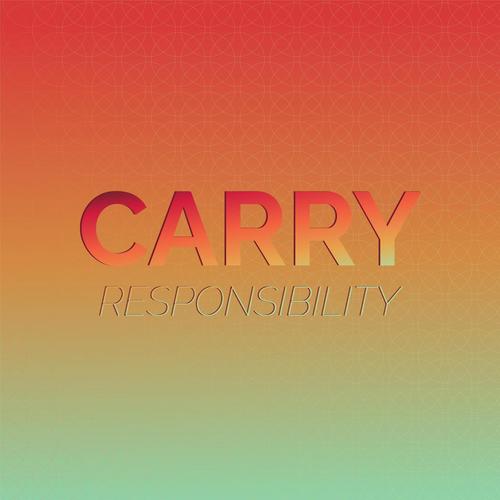 Carry Responsibility