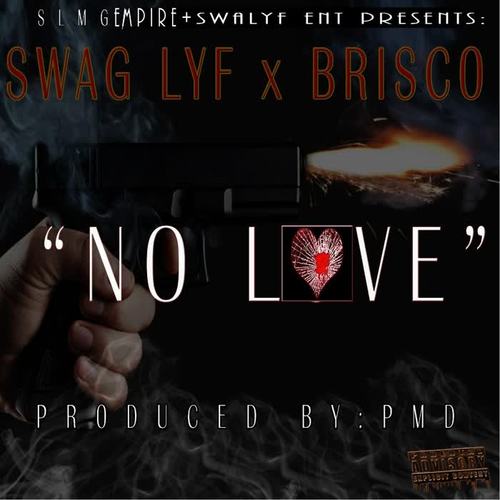 No Love (feat. Brisco)