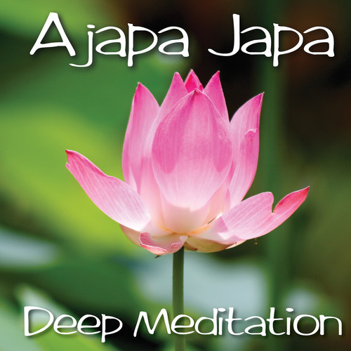 Ajapa Japa Deep Meditation