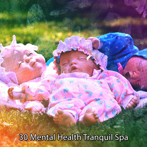 30 Mental Health Tranquil Spa