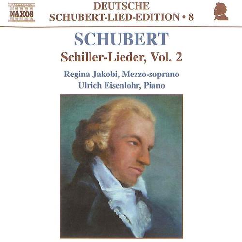 SCHUBERT, F.: Lied Edition 8 - Schiller, Vol. 2