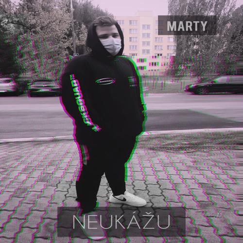 Neukážu (feat. Martyy) [Explicit]