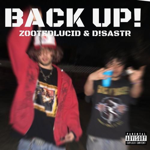 BACK UP! (feat. D!SASTR) [Explicit]