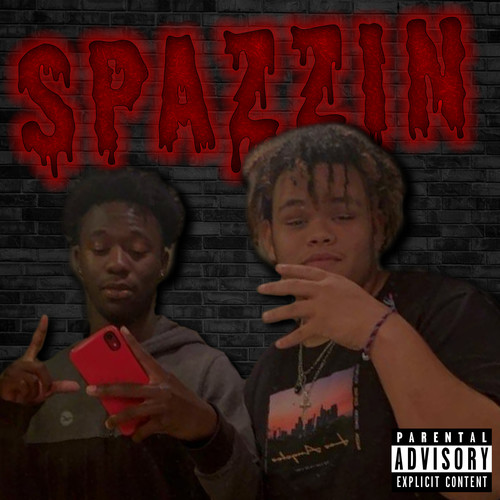 Spazzin (Explicit)