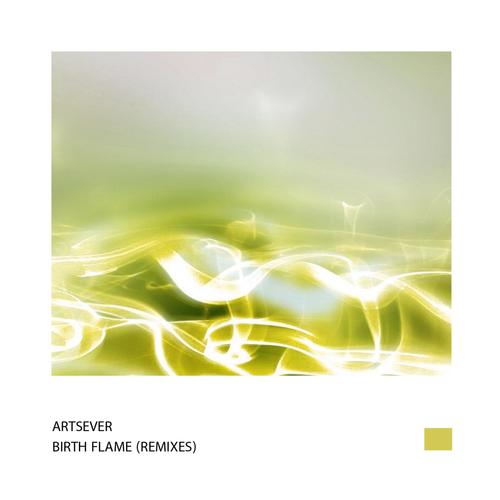 Birth Flame (Chill Out & Progressive Tech Remixes)