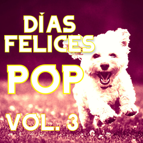 Días Felices con Pop Vol. 3 (Explicit)