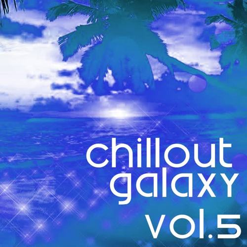 Chillout Galaxy, Vol. 5