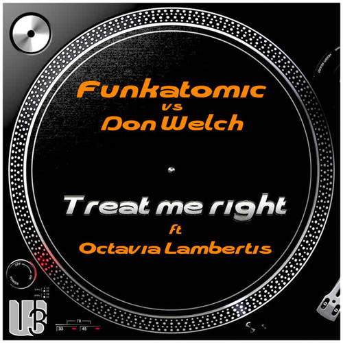 Treat Me Right (Funkatomic Mix)