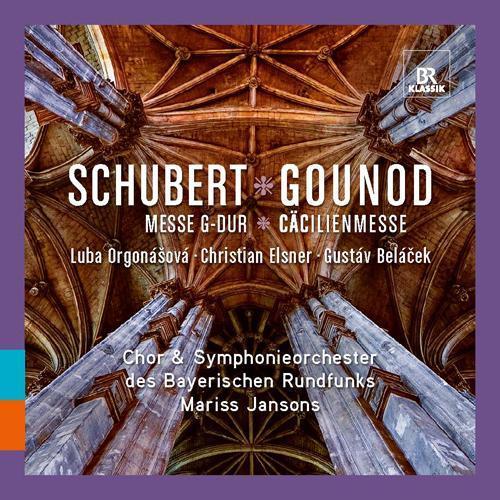 SCHUBERT, F.: Mass No. 2 / GOUNOD, C.: Messe solennelle de Sainte Cecile (Orgonasova, Elsner, Belacek, Bavarian Radio Chorus and Symphony, Jansons)