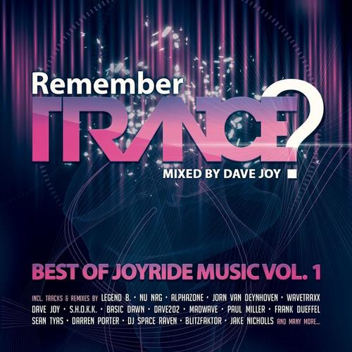 Remember Trance? (Best of Joyride Music, Vol. 1) [Mixed by Dave Joy]