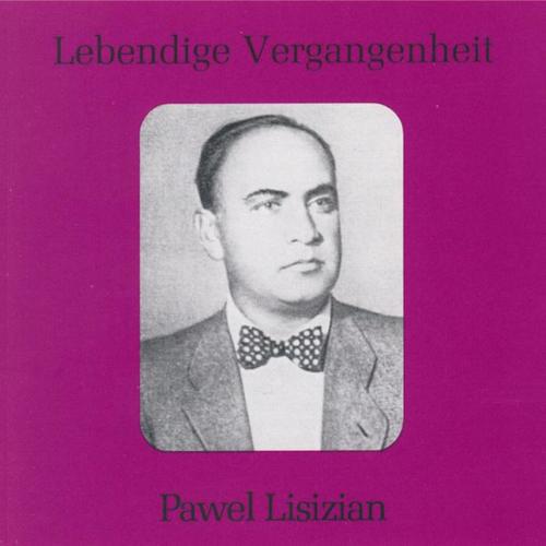 Lebendige Vergangenheit - Pavel Lisitian