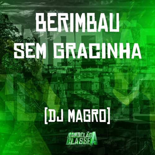 Berimbau Sem Gracinha