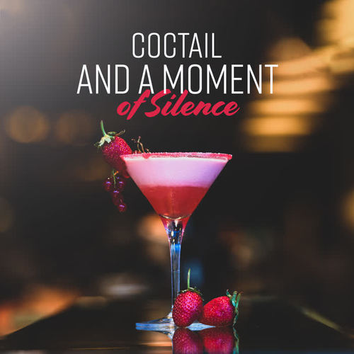 Coctail and a Moment of Silence