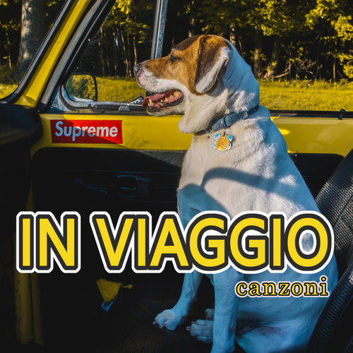 IN VIAGGIO  Canzoni (Explicit)