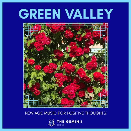 Green Valley - New Age Music For Positive Thoughts