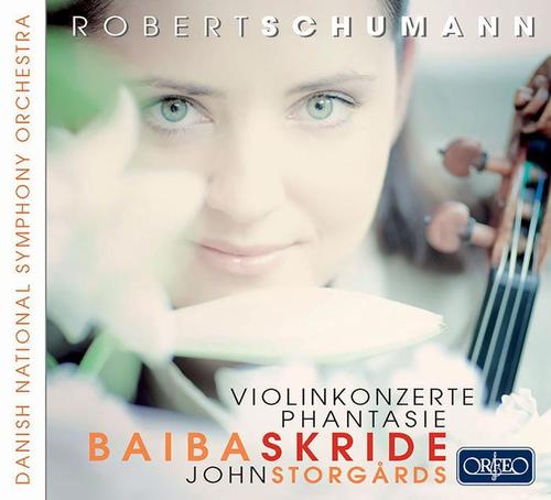 SCHUMANN, R.: Violin Concerto, WoO 1 / Phantasie / Cello Concerto, Op. 129 (version for violin) [B. Skride, Danish National Symphony Storgårds]