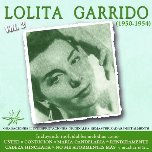 Lolita Garrido, Vol. 2 (1951 - 1954) [Remastered]