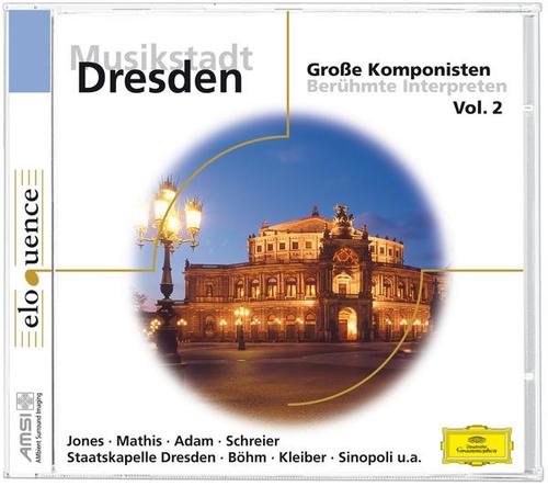 Musikstadt Dresden: Große Komponisten Vol.2