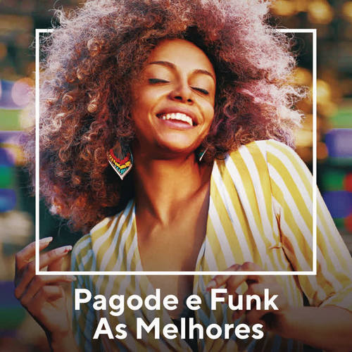 Pagode e Funk As Melhores (Explicit)