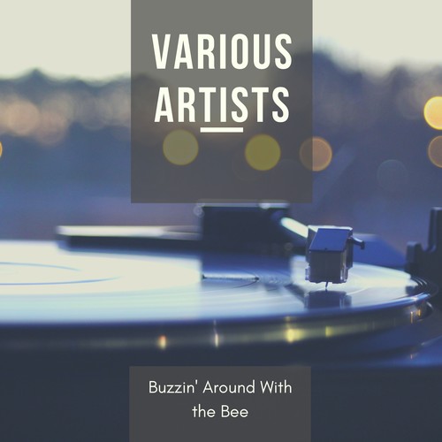 Buzzin' Around With the Bee