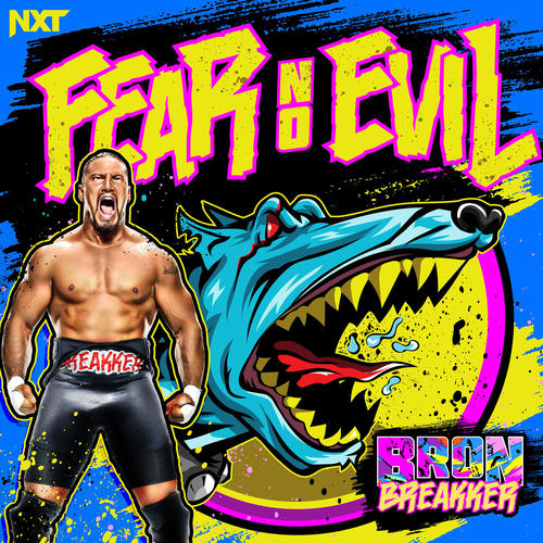 WWE: Fear No Evil (Bron Breakker)