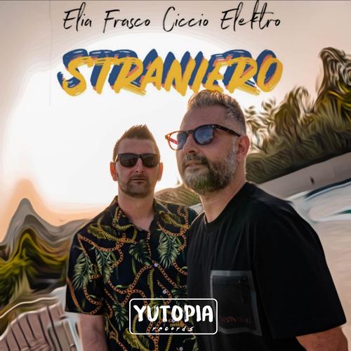 Straniero (feat. Ciccio Elektro)