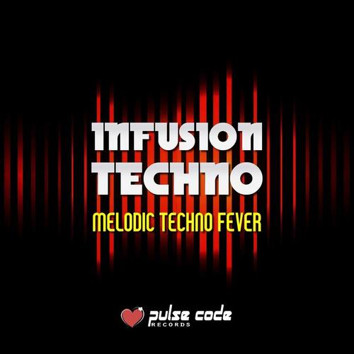 Infusion Techno (Melodic Techno Fever)