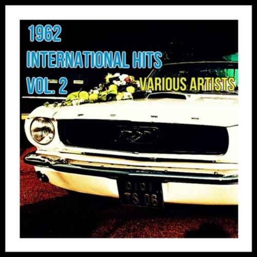 1962 International Hits Vol. 2