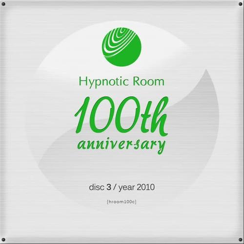 Hypnotic Room 100th Anniversary, Vol. 3