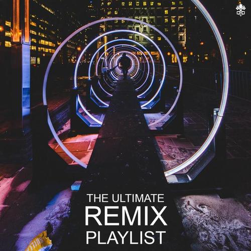 The Ultimate Remix Playlist