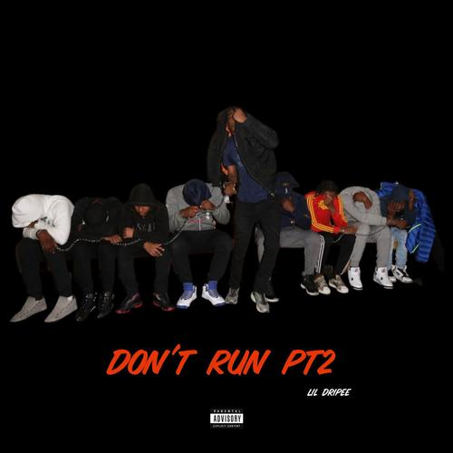 Don't Run Pt2 (Tay Pack) (feat. J. Perry Beats) [Explicit]