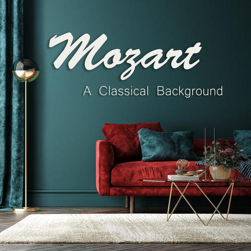 Mozart: A Classical Background