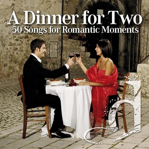 A Dinner for Two - 50 Songs for Romantic Moments