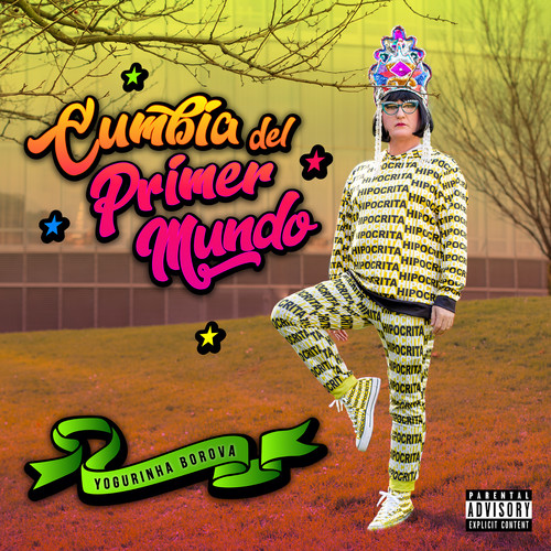 Cumbia del Primer Mundo (Explicit)