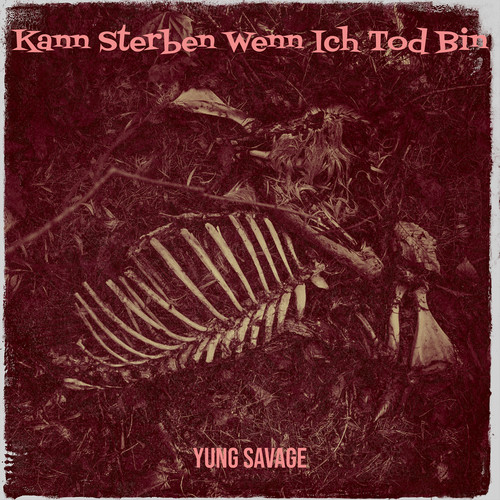 Kann Sterben Wenn Ich Tod Bin (Explicit)