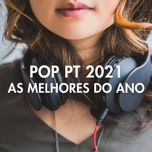 Pop PT 2021 – As Melhores do Ano (Explicit)