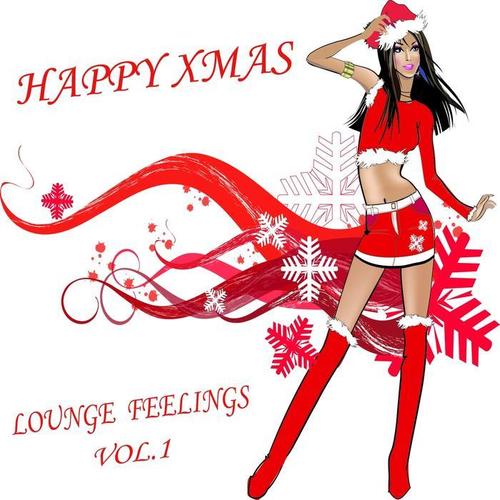 Happy XMAS Lounge Feelings, Vol.1 (The 45 Best Christmas Club Chillers Of The World)