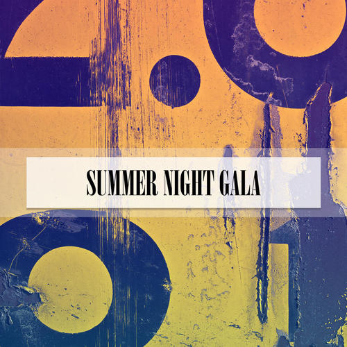 SUMMER NIGHT GALA