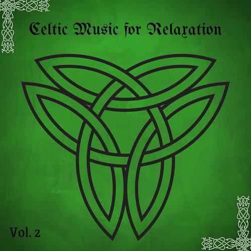 Celtic Music for Relaxation, Playlist 2021, Vol. 2