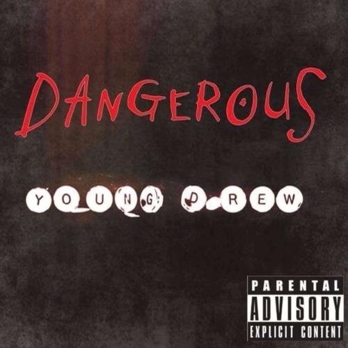 Dangerous (Explicit)