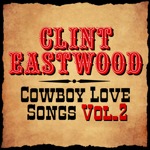 Cowboy Love Songs Vol. 2