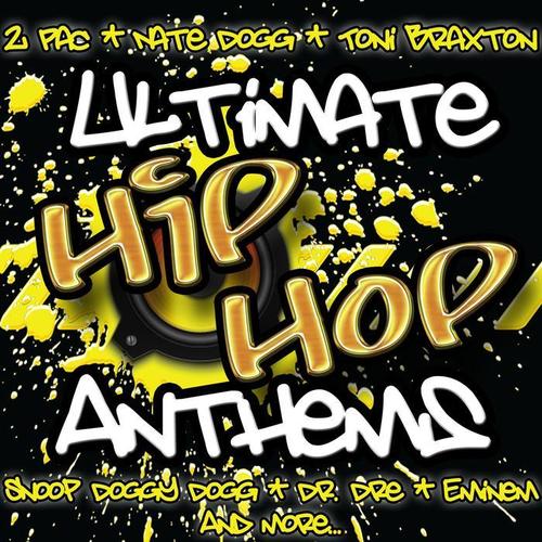 Ultimate Hip Hop Anthems