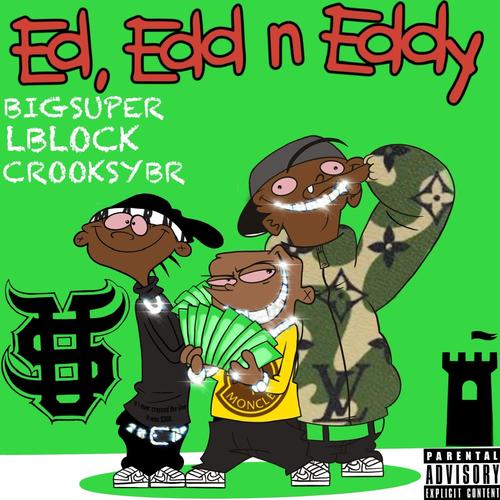 ED, EDD N EDDY (Explicit)