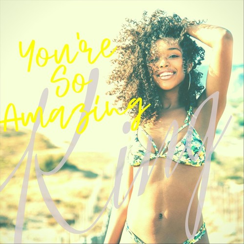 You're so Amazing (feat. Furst Klass & Courtney) (Explicit)