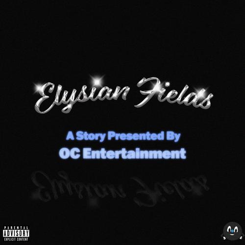 Elysian Fields (Explicit)