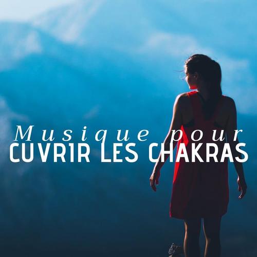 Musique pour Cuvrir les Chakras CD - Musique pour vous