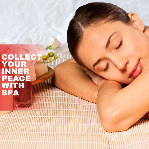 Collect Your Inner Peace with Spa