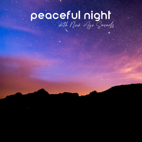 Peaceful Night with New Age Sounds - Soothing & Calming Zen Meditation, Deep Sleep Music