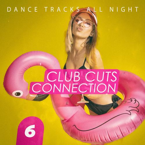 Club Cuts Connection, Vol. 6